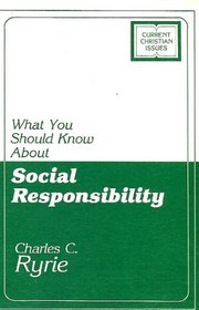 What you should know about social responsibility (Current christian issues)