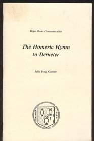 The Homeric Hymn to Demeter (Greek Commentaries Series)