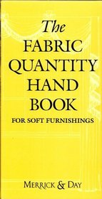 The Fabric Quantity Handbook: For Soft Furnishings