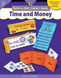 TIME AND MONEY, BUILD-A-SKILL INSTANT BOOKS (Build-a-Skill Instant Books)
