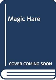 Twelve Stories of the Magic Hare