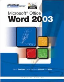 Advantage Series : Microsoft Office Word 2003, Complete Edition (Advantage Series)