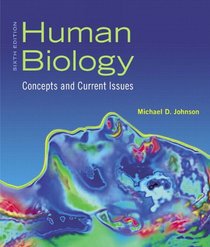 Human Biology: Concepts and Current Issues with MasteringBiology (6th Edition)