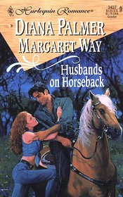 Husbands on Horseback: Paper Husband / Bride in Waiting  (Harlequin Romance, No 3427)