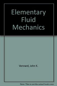 Elementary Fluid Mechanics, 6th Edition