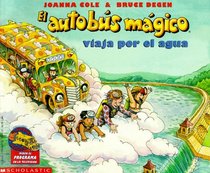The Magic School Bus At The Waterworks : (autobus Magico Viaja Por...) (Magic School Bus)