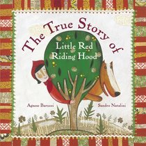 The True Story of Little Red Riding Hood: A Novelty Book