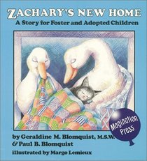 Zachary's New Home: A Story for Foster and Adopted Children