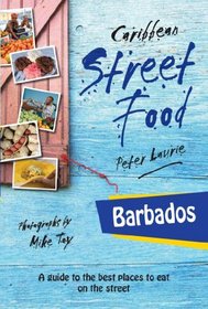 Barbados: Caribbean Street Food