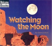 Watching The Moon (Turtleback School & Library Binding Edition)