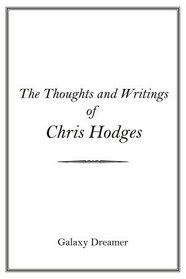The Thoughts and Writings of Chris Hodges