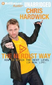 The Nerdist Way: How to Reach the Next Level (In Real Life)