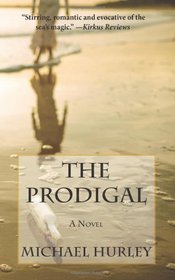 The Prodigal: A Novel