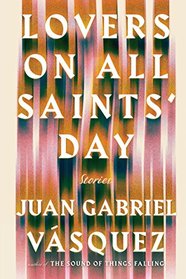 Lovers on All Saints' Day: Stories