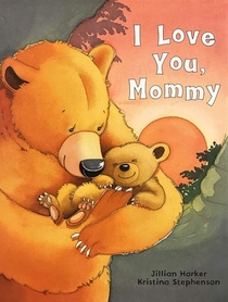 I Love You, Mommy