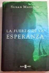 La Fuerza de La Esperanza (Spanish Edition)