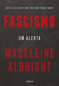 Fascismo. Um alerta (Em Portugues do Brasil)