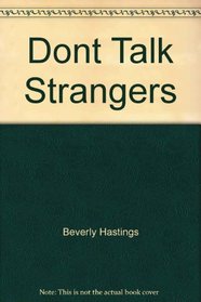 Dont Talk Strangers