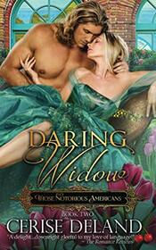Daring Widow: Those Notorious Americans, Book 2