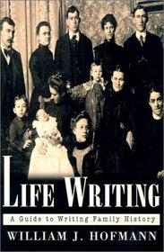 Life Writing: A Guide to Writing Family History