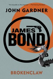 James Bond: Brokenclaw: A 007 Novel (James Bond: 007)
