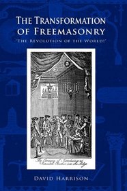 The Transformation of Freemasonry