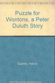 Puzzle for Wontons, a Peter Duluth Story
