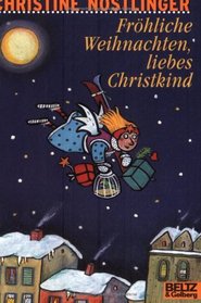 Frhliche Weihnachten, liebes Christkind!