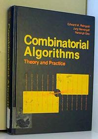 Combinatorial Algorithms: Theory and Practice