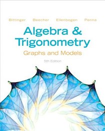 Algebra and Trigonometry: Graphs and Models Plus NEW MyMathLab -- Access Card Package (5th Edition)