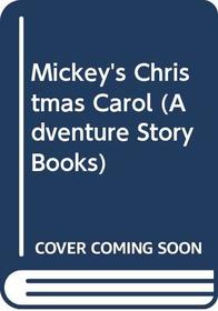 Mickey's Christmas Carol (Adventure Story Books)