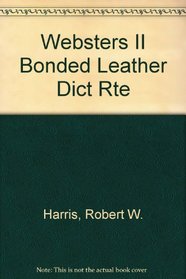 WEBSTERS II BONDED LEATHER DICT RTE