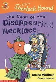 The Case of the Disappearing Necklace (Colour Young Hippo: Sherlock Hound)