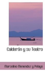 Caldern y su Teatro