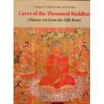 Caves of the Thousand Buddhas: Chinese Art from the Silk Route