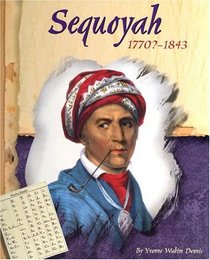 Sequoyah: 1770? - 1843 (American Indian Biographies)