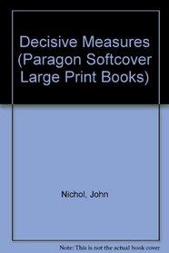Decisive Measures (Paragon Softcover Large Print Books)