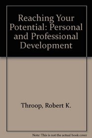 Reaching Your Potential: Personal and Professional Development
