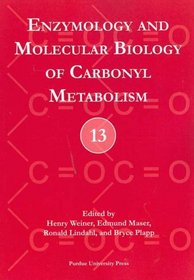 Enzymology and Molecular Biology of Carbonyl Metabolism (No. 13)