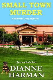 Small Town Murder: Midwest Cozy Mystery Series
