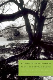Walking the Dog's Shadow (A. Poulin, Jr. New Poets of America)