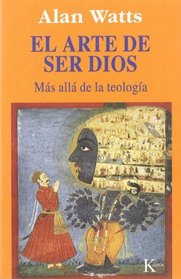 Arte de Ser Dios, El (Spanish Edition)