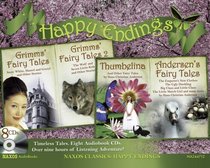 Happy Endings:  Grimms' Fairy Tales / Grimms' Fairy Tales 2 / Thumbelina and Other Fairy Tales / Anderson's Fairy Tales (Audio CD) (Abridged)
