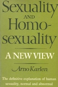 Sexuality and Homosexuality: A New View