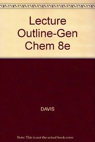 Lecture Outline-Gen Chem 8e