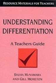 Understanding Differentiation (Resource Materials for Teachers)