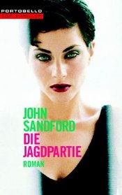 Die Jagdpartie (Secret Prey) (Lucas Davenport, Bk 9) (German Edition)