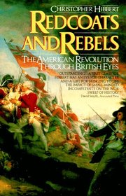 Redcoats and Rebels: The War for America 1770 - 1781