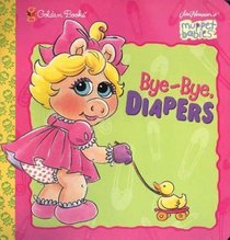 Bye-Bye, Diapers