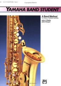 Yamaha Band Student, Book 3: E-Flat Alto Saxophone (Yamaha Band Method)